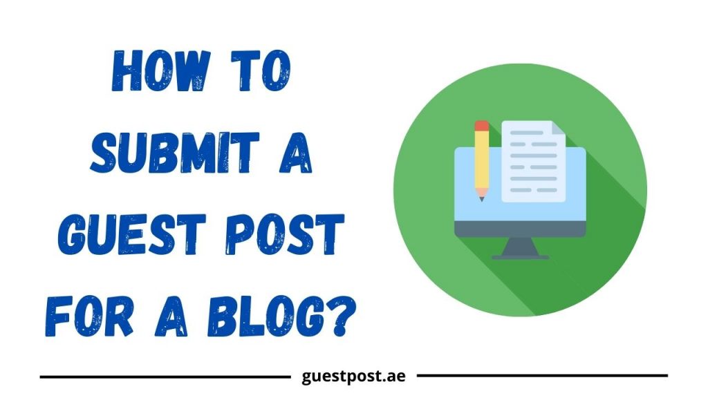 How to submit a guest post for a blog?